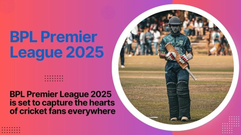 BPL Premier League 2025