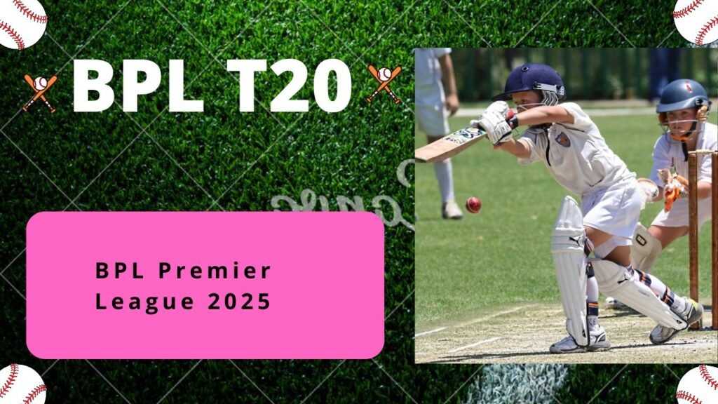 BPL Premier League 2025